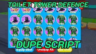 NEW DUPE SCRIPT IN TOILET TOWER DEFENCE｜MOBILE+PC