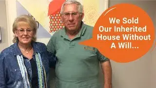 The Bergman's Sold An Inherited House Without A Will | Big State Testimonial