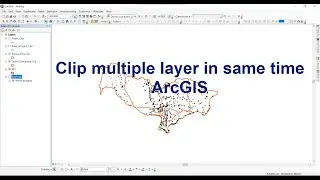 How to Clip multiple layer in same time in ArcGIS 02/01/2021