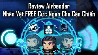 Review Airbender (Nice FREE Character for Melee) - Soul Knight