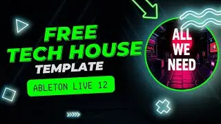 FREE Ableton Template TECH HOUSE like FISHER,   Blake Baxter, John Tejada, Carl Cox, Mihalis Safras