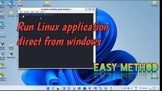 How to install kali linux in windows || how to run linux application direct from windows