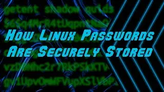 How Linux User Passwords are Generated and Securely Stored