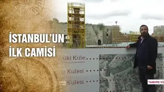 Fatih Sultan Mehmet’in Yedikule Zindanları’na Yaptırdığı Cami - Tarihte Yürüyen Adam