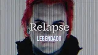 Wake Up Hate - Relapse | Legendado