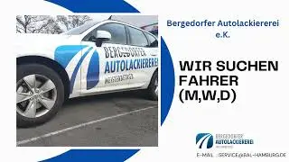 wir suchen Fahrer m,w,d 20223 Bergedorfer Autolackiererei Kurt-A.-Körber-Chaussee 107 21033 Hamburg