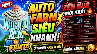 👉 SCRIPT AUTO FARM MỚI NHẤT! ZEN HUB FULL CHỨC NĂNG 🔥 (CÀY SIÊU NHANH) 