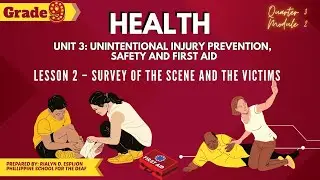 Q3_HEALTH 9_LESSON  2_Survey of the Scene and the Victims