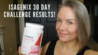 Isagenix 30 Day Challenge Results: How many pounds and inches??