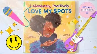 Story Time: I Absolute,y, Positively Love My Spots - Read Along