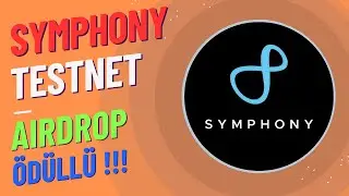 Symphony Testnet Airdrop Ödüllü / Cosmos Ağı Katılın Mutlaka !!!