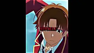 Classroom Of The Elite - // Ayanokoji Edit //