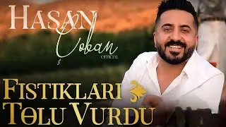 Hasan Çoban - Fıstıkları Tolu Vurdu - Barağın Kralları (Official Klip)
