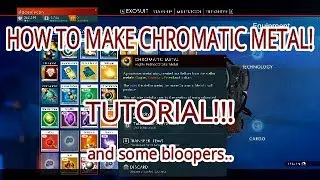 No Mans Sky: Chromatic Metal Tutorial