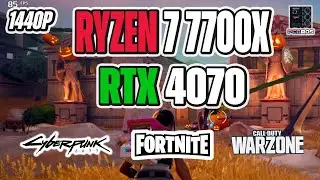 Ryzen 7 7700X + RTX 4070 Benchmarks
