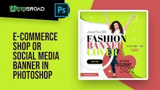 How To Design E-Commerce Shop or Social Media Banner In Adobe Photoshop Cc