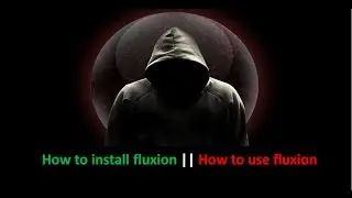 How to install FLUXION _ How to use FLUXION