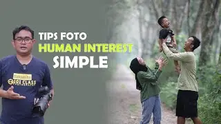 tips foto human interest simple