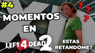 MOMENTOS XD en left 4 dead parte 4
