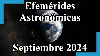 Efemérides Astronómicas Septiembre 2024