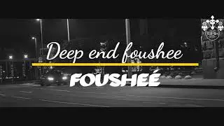 Deep end foushee-Fousheé