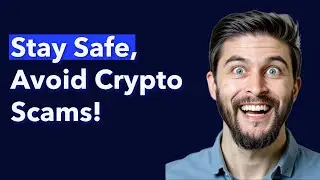 Crypto Scams: How to Protect Your Assets