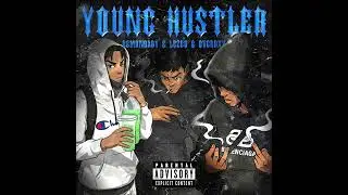 Demonbaby&Lezeo&Overdxx - YOUNG HUSTLER (demo)