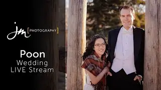 Poon Wedding - Live Stream (November 13th, 2021)