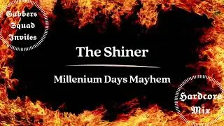 DJ The Shiner - Millenium Days Mayhem