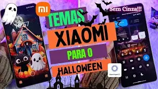 🔥Temas Para Deixar Seu XIAOMI Super FOFO Para o Halloween!!! HyperOS MiUI