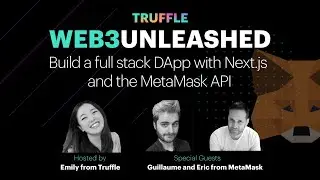 Web3 Unleashed Ep 7: Build a dapp with Next.js and the MetaMaskAPI