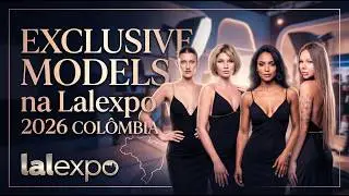 LALEXPO 2026 - EXCLUSIVE MODELS