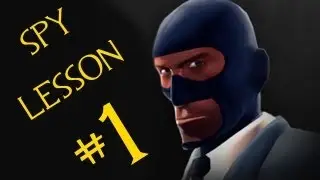 All about Spy! Best guide for new players! [TF2]