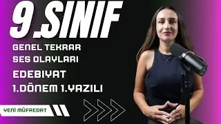 9.SINIF EDEBİYAT SES OLAYLARI UYGULAMA / GÜNCEL MÜFREDAT/ GENEL TEKRAR 9.SINIFEDEBİYAT