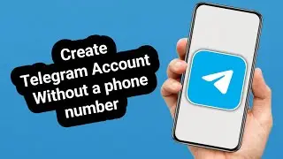 How to Create a Telegram Account Without a Phone Number