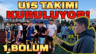 U15 TAKIMI KURULUYOR! İlk Antrenman – Büyük Sürprizler!