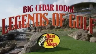 Bass Pro Shops Big Cedar Lodge Legends of Golf Wrap Up