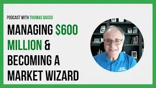 Market Wizard & Money Manager Thomas Basso on Building a Winning Trading System