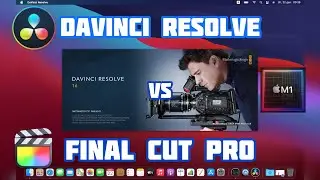 Сравнение DaVinci Resolve vs Final Cut Pro на MacBook Pro M1 13.3