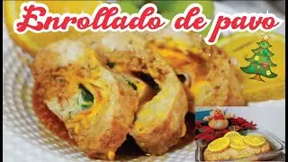 ENROLLADO DE PAVO DE JAMON, QUESO CHEDDAR Y ESPINACA ESTILO NAVIDEÑO
