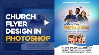 How To Design Church Flyer in 2023 | Photoshop Tutorial