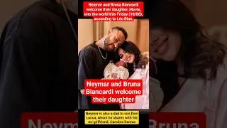 Neymar and Bruna Biancardi welcome their daughter, Mavie. #Neymar #BrunaBiancardi #Mavie #babynews