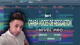 😱🔥Graba VOCES de REGGAETON Correctamente Ep#1💪