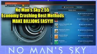 No Man's Sky 2.55 Economy Crashing Best Methods