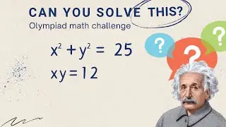 System of Equations | Step-by-Step Algebra for Olympiad Math