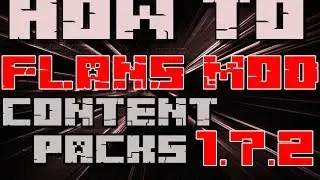 Minecraft 1.7.2 - How To Install The Flans Mod And Content Packs