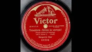 Margarethe Arndt-Ober - "Stride la vampa!", Il trovatore (Verdi) 1915
