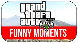 GTA V PC: FUNNY MOMENTS WITH A NEW MEMBER