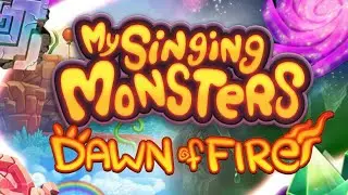 Играем в My singing monsters dawn of fire