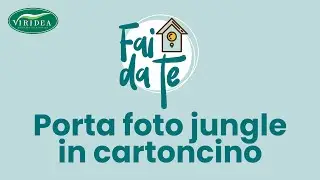 TUTORIAL CARTONCINO JUNGLE-UN PORTA FOTO ORIGINALE